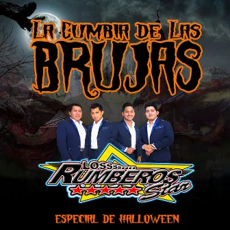 La Cumbia De Las Brujas (Bonus Track) by Los Rumberos Star