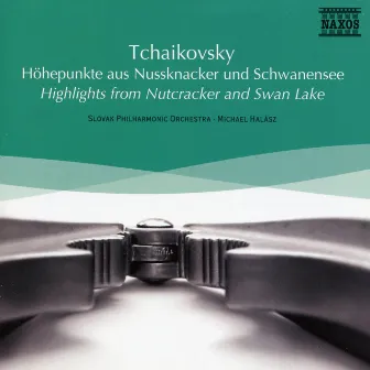 Tchaikovsky: Highlights From Nutcracker and Swan Lake by Slovak Philharmonic Orchestra