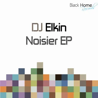 Noisier by DJ Elkin