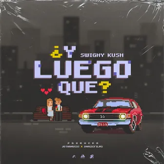 ¿Y Luego Que? by Swighy Kush