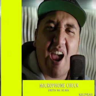 Grita Mi Alma by Microphone Check Cyphers