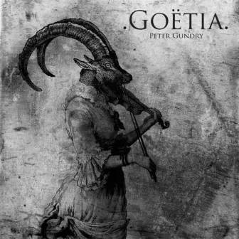 Goëtia by Peter Gundry