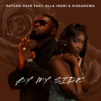 By My Side by Patcho Pace