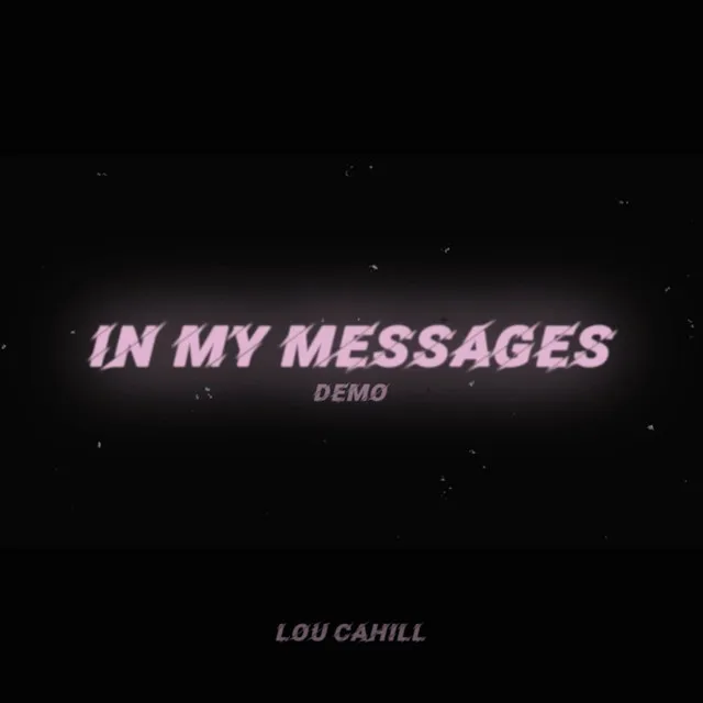 In My Messages (Demo)