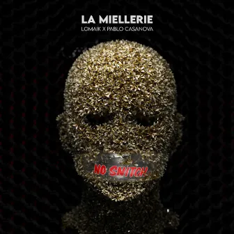 No snitch by La Miellerie