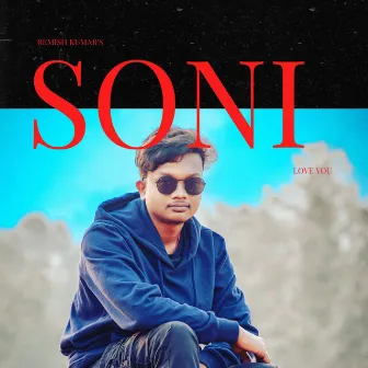 Soni Love You by Remish Kumar