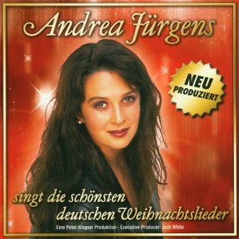 Andrea Jürgens singt die schönsten deutschen Weihnachtslieder by Andrea Jürgens