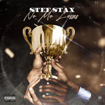 No Mo Losses by Stef Stax