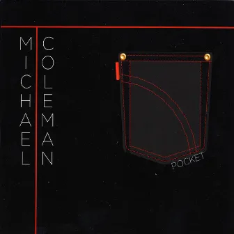 Pocket by T. Michael Coleman