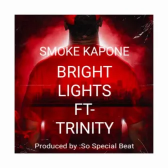 Bright Lights by Smoke Kapone