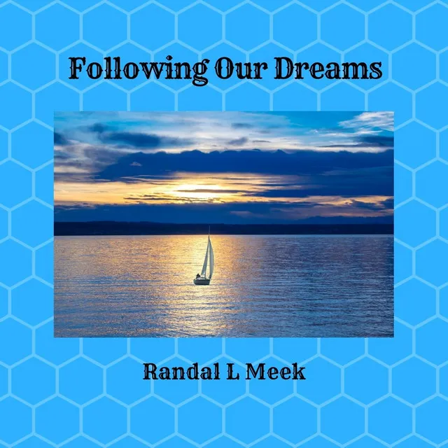 Following Our Dreams