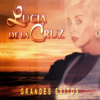 Grandes Éxitos by Lucia de la Cruz