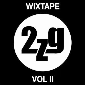 Wixtape, Vol. 2 by 2ZG