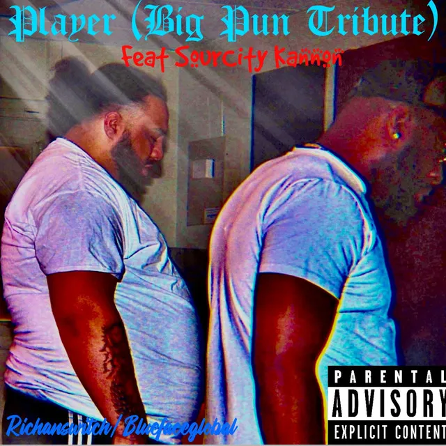 Player (Big Pun Tribute)