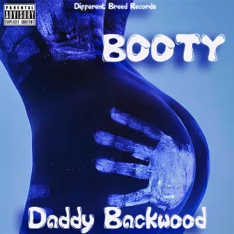 Booty by Daddy Backwood