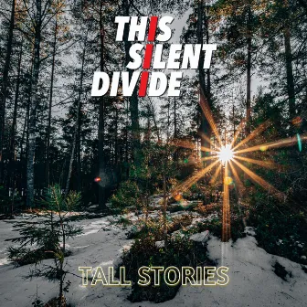 Tall Stories by This Silent Divide