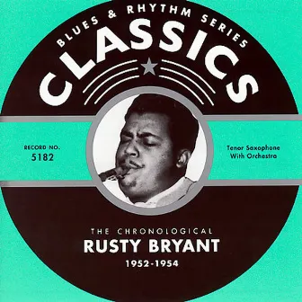 Classics: 1952-1954 by Rusty Bryant