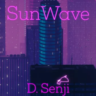 SunWave by DSenji