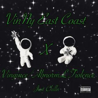 Just Chilln by VinNy EastCoast