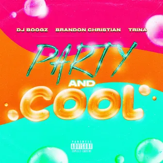 Party and Cool by Brandon Christian