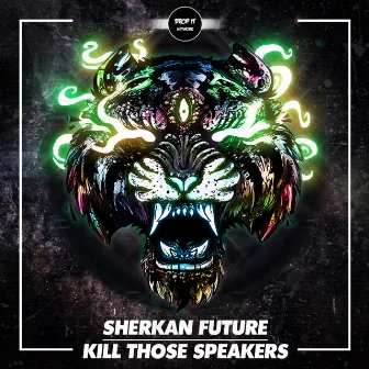 Kill Those Speakers by Sherkan Future