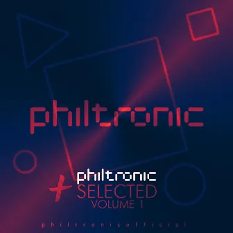 Selected, Vol. 1 by Philtronic Official