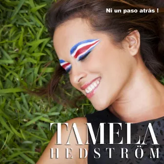 Ni un Paso Atrás! (Mundial Femenino Costa Rica 2014) by Tamela Hedström