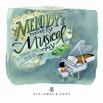 Melody's Mostly Musical Day by Jenny Lin