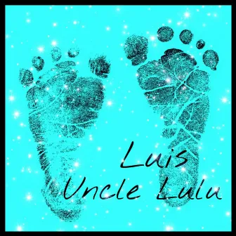 Uncle Lulu by Luis