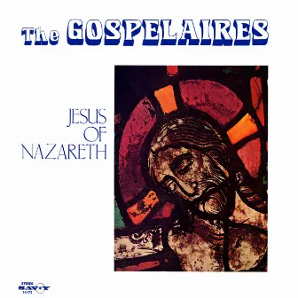 Jesus Of Nazareth by The Gospelaires