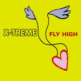 Fly High by X-Treme