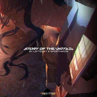 Story Of The Untold by leftquiet