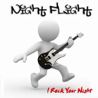 I Rock Your Night by Night Flight