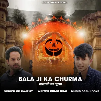 Bala Ji Ka Churma by Kd Rajput