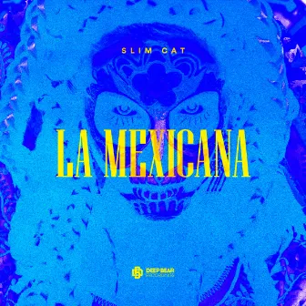 La Mexicana by Slim Cat