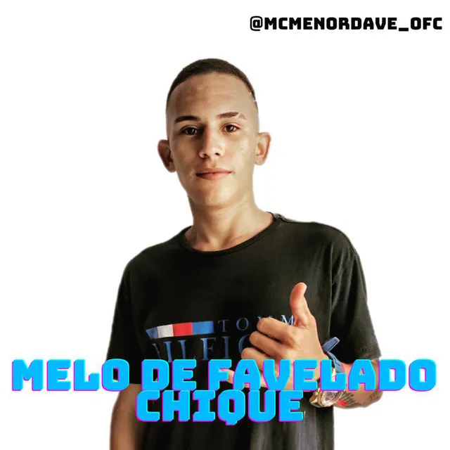 Melo De Favelado Chique