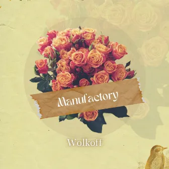 Manufactory by Wolkoff