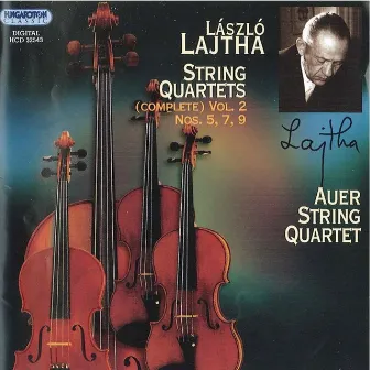 Lajtha, L.: String Quartets (Complete), Vol. 2 - Nos. 5, 7, 9 by Auer String Quartet