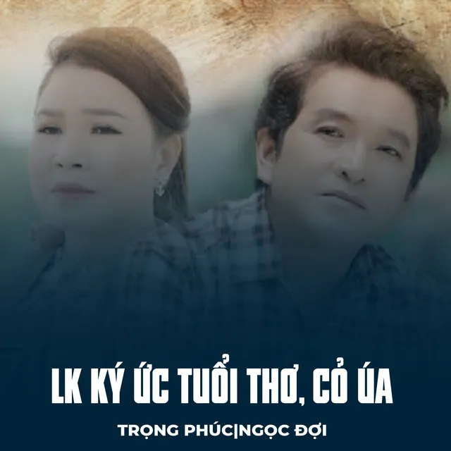 LK Ký Ức Tuổi Thơ, Cỏ Úa