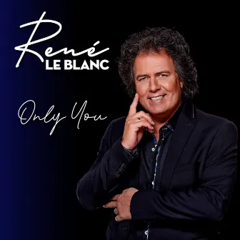 Only You by René le Blanc