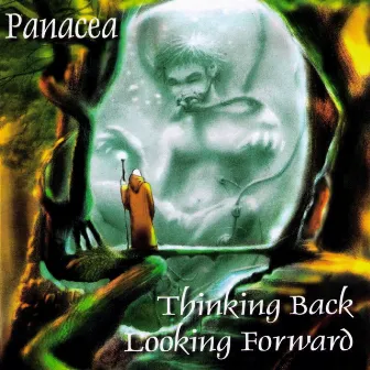 Thinking Back, Looking Forward by Panacea