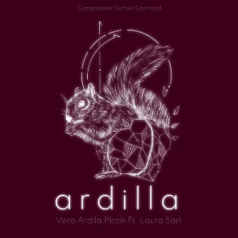 Ardilla by Vero Ardila Platín