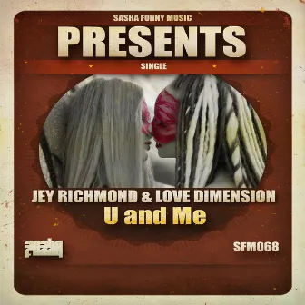 U and Me by Love Dimension