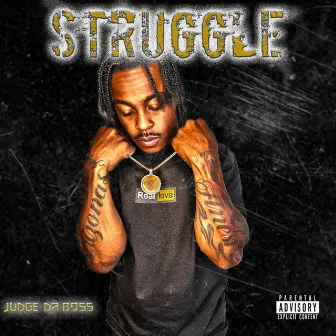 Struggle by Judge Da Boss