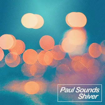 Shiver by Paul Sounds