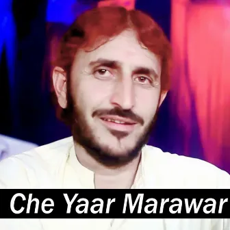 Che Yaar Marawar by Syeed Wali Wazir