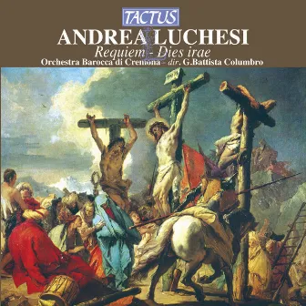 Lucchesi: Requiem e Dies irae by Andrea Luchesi