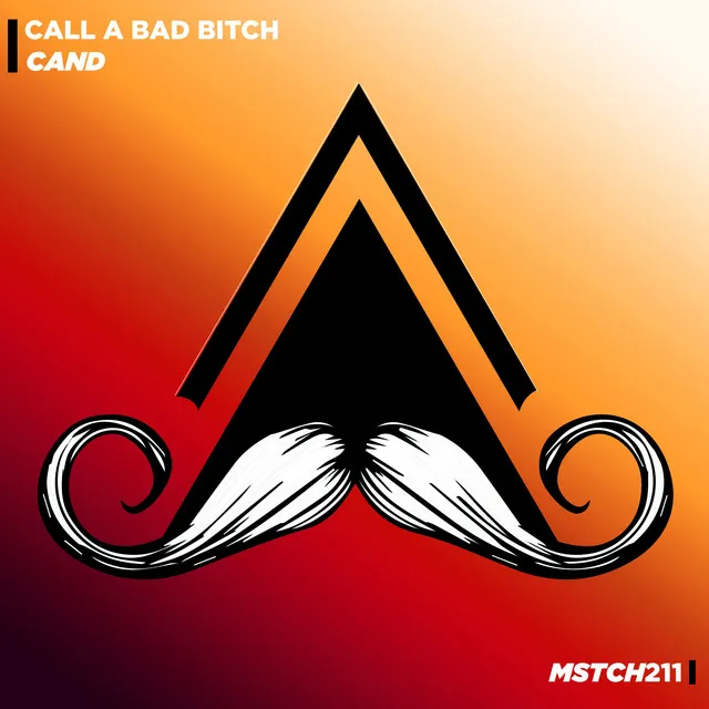 Call a Bad Bitch