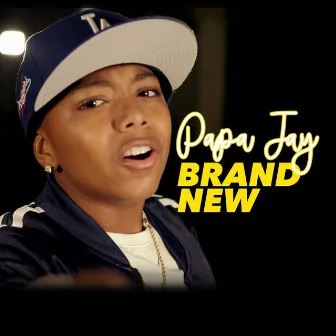 Brand New by Papa Jay