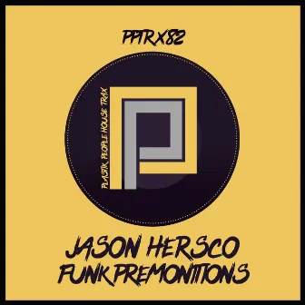 Funk Premonitions by Jason Hersco